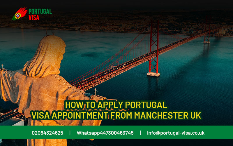 Portugal Visa Appointment from Manchester UK